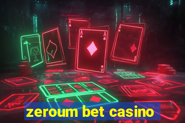 zeroum bet casino